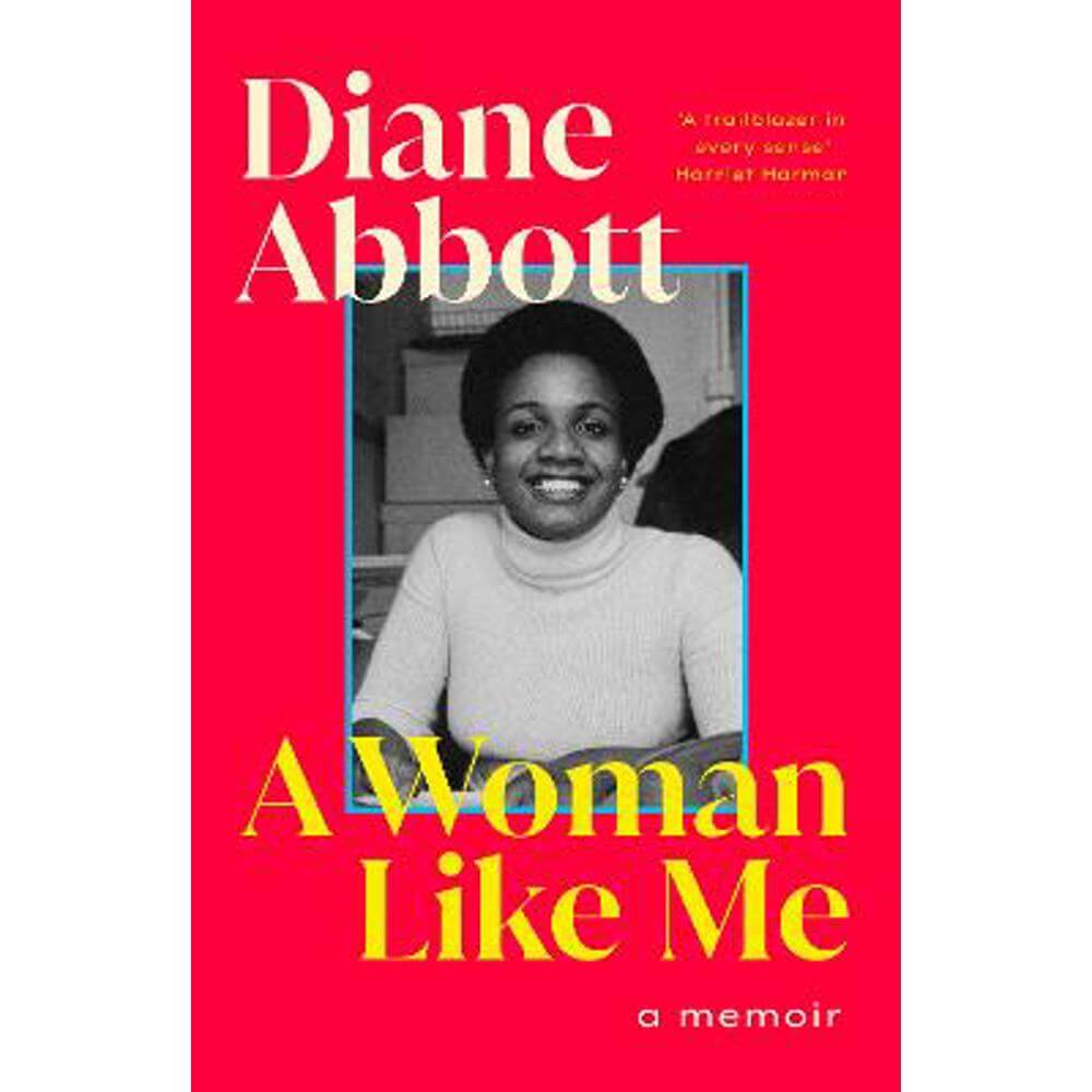 A Woman Like Me: A Memoir (Hardback) - Diane Abbott